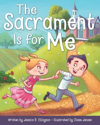 Book cover for The Sacrament Is for Me