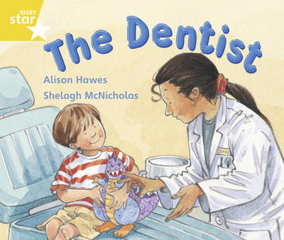 Book cover for Rigby Star Guided  Year 1/P2 Yellow Level: The Dentist (6 Pack) Framework Edition