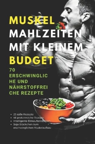 Cover of Muskel Mahlzeiten mit kleinem Budget