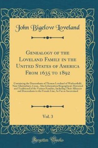 Cover of Genealogy of the Loveland Family in the United States of America from 1635 to 1892, Vol. 3