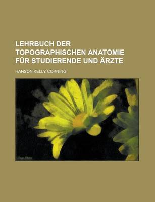 Book cover for Lehrbuch Der Topographischen Anatomie Fur Studierende Und Arzte