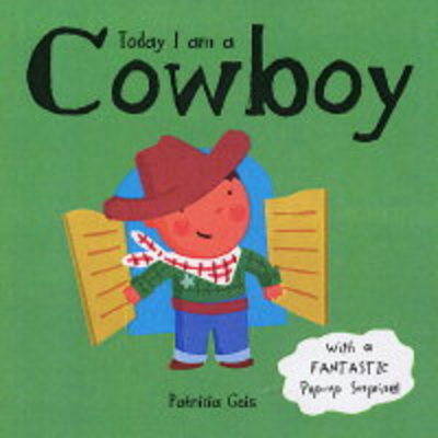 Book cover for Today I Am A Cowboy Board Book