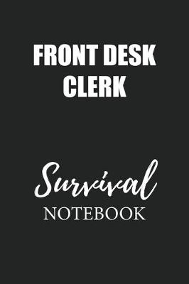 Book cover for Front Desk Clerk Survival Notebook