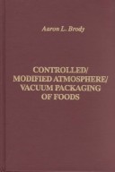 Cover of Controlled/Modified Atmosphere/Vacuum Packaging of Foods