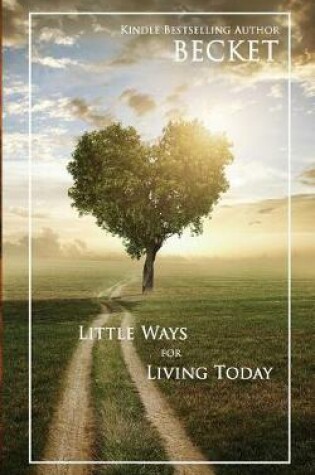 Cover of Little Ways for Living Today