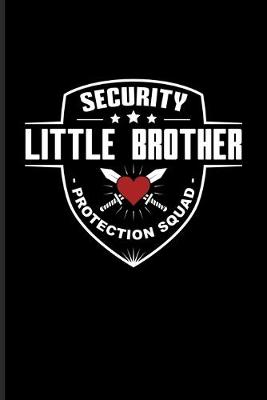 Book cover for Security Little Brother Protection Squad
