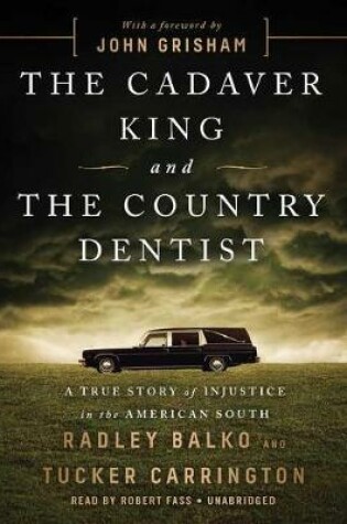 The Cadaver King and the Country Dentist