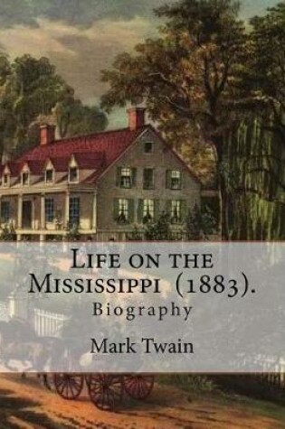 Cover of Life on the Mississippi (1883). By