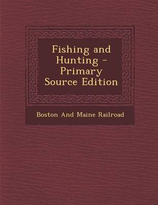 Book cover for Fishing and Hunting - Primary Source Edition