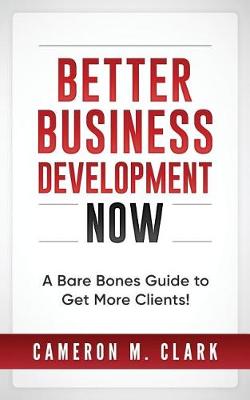 Book cover for Better Business Development Now