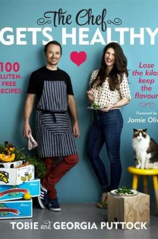 Cover of The Chef Gets Healthy