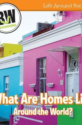 Cover of What Are Homes Like Around the World?