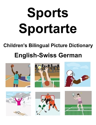 Book cover for English-Swiss German Sports / Sportarte Children's Bilingual Picture Dictionary