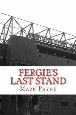 Cover of Fergie's Last Stand