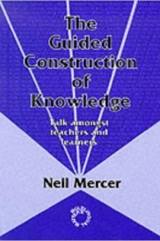 Cover of The Guided Construction of Knowledge