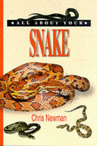 Cover of All About Your Snake