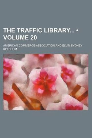 Cover of The Traffic Library (Volume 20)