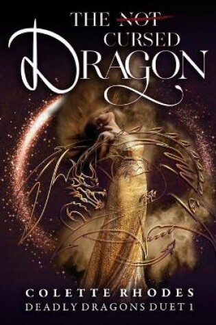 Cover of The (Not) Cursed Dragon