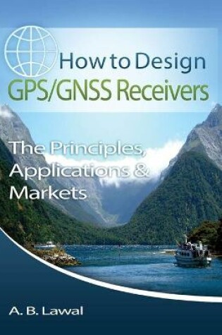 Cover of How to Design GPS/GNSS Receivers Books