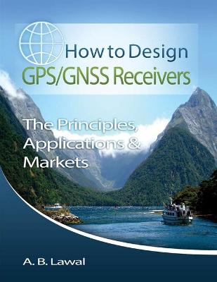 Book cover for How to Design GPS/GNSS Receivers Books