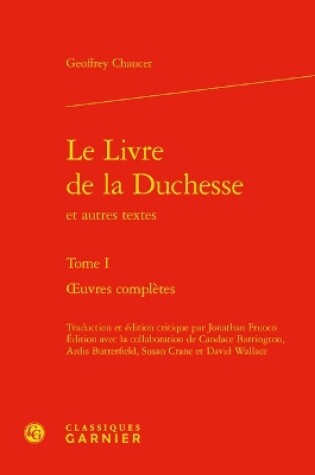 Cover of Le Livre de la Duchesse Et Autres Textes. Tome I