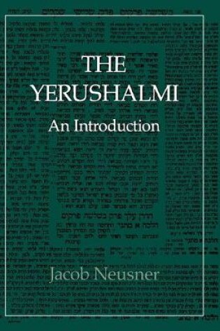 Cover of The Yerushalmi--The Talmud of the Land of Israel