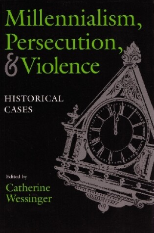 Cover of Millennialism, Persecution, and Violence