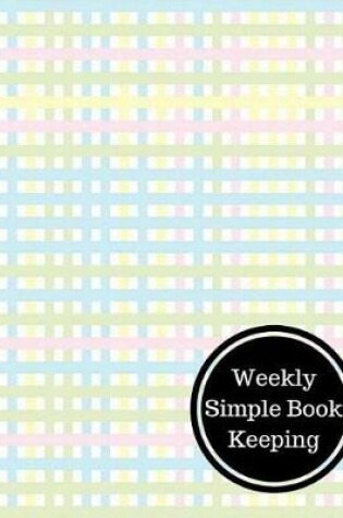 Cover of Weekly Simple Book Keeping