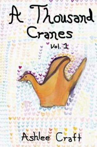 Cover of A Thousand Cranes - Volume 1