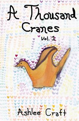 Book cover for A Thousand Cranes - Volume 1