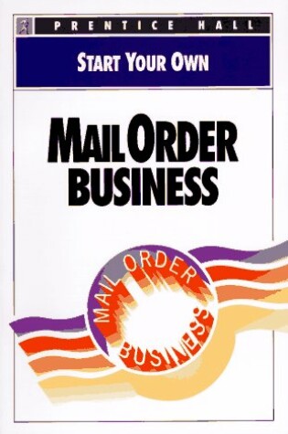 Cover of Start Your Own Mail Order Business