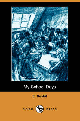 Book cover for My School Days (Dodo Press)