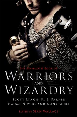 Book cover for The Mammoth Book Of Warriors and Wizardry