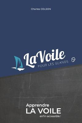 Book cover for La voile pour les glands