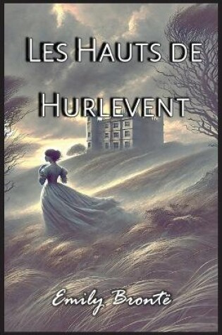 Cover of Les Hauts de Hurlevent