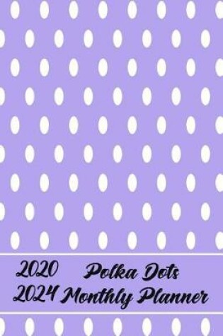 Cover of 2020-2024 Polka Dots Monthly Planner