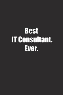 Book cover for Best It Consultant. Ever.