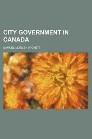 Cover of City Government in Canada