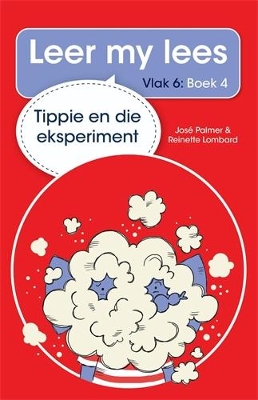 Book cover for Leer my lees (Vlak 6 Boek 4): Tippie en die eksperiment