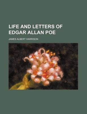 Book cover for Life and Letters of Edgar Allan Poe (Volume 2)