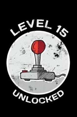 Cover of Level 15 Unlocked