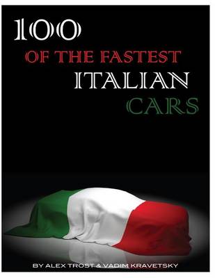 Book cover for 100 of the Fastest Italian Cars