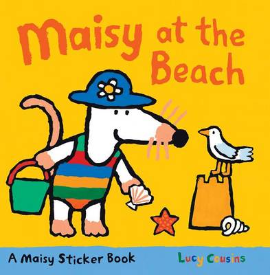 Book cover for Maisy at the Beach: A Sticker Book