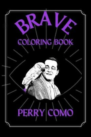 Cover of Perry Como Brave Coloring Book