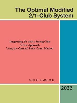 Book cover for The Optimal Modified 2/1-Club System