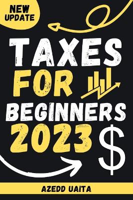 Book cover for Taxes for Beginners 2023