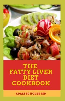 Book cover for The Fatty Liver Diet Cookbook