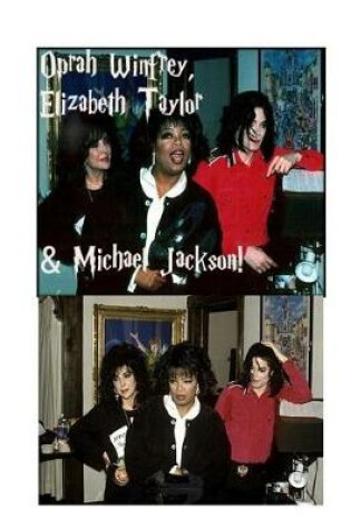Cover of Oprah Winfrey, Elizabeth Taylor & Michael Jackson!