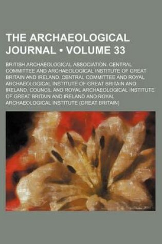 Cover of The Archaeological Journal (Volume 33)