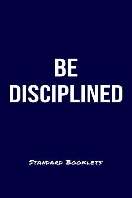 Book cover for Be Disciplined Standard Booklets